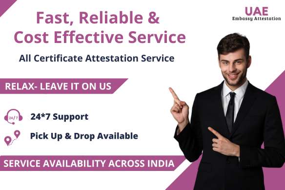 fast & reliable service uae embassy attestation